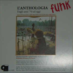 AA.VV. (VARIOUS AUTHORS) - L'Anthologia Funk (Dagli anni 70 ad oggi)